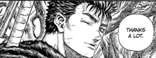 🖤 Guts Berserk THANKS A LOT. anime, manga, guts, berserk, thanks whatsapp sticker