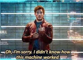 🖕 Star-Lord Guardians of the Galaxy Oh, I'm sorry. I didn't know how this machine worked. クリス・プラット, スターロード, 中指, 侮辱的なジェスチャー, マーベル, ガーディアンズ・オブ・ギャラクシー, ごめん, 面白い telegram sticker