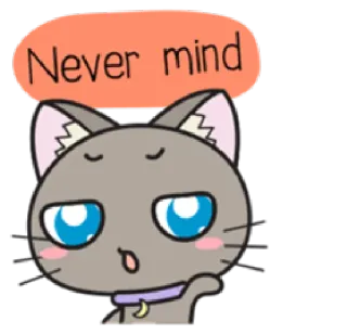 🙂 Never mind gato, adesivo, fofo, desenho animado, animal whatsapp sticker