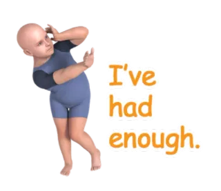 ✋ I've had enough. exhausted, tired, enough, baby, frustrated whatsapp sticker