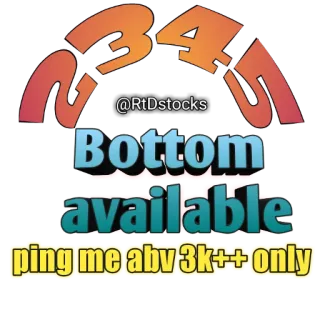 2⃣ 2345
@RtDstocks
Bottom available
ping me abv 3k++ only number, text, bottom, available, ping telegram sticker