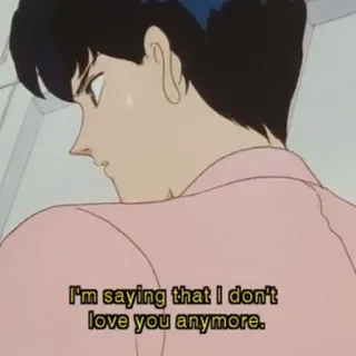 💔 I'm saying that I don't love you anymore. Anime, Sedih, Cinta, Patah hati, Hubungan whatsapp sticker