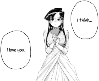 🥰 Komi Shouko Komi Can't Communicate I love you.
I think... Anime, Mangá, Amor, Confissão, Fofo, Komi can't communicate, Komi Shouko whatsapp sticker