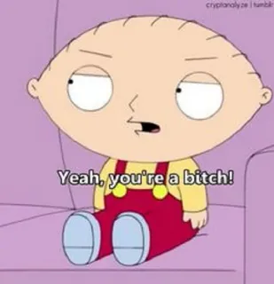 👊 Stewie Griffin Family Guy Yeah, you're a bitch! Stewie Griffin, Family Guy, cartoon, offensive, insulting telegram sticker