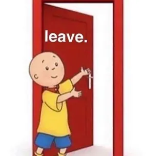 🙃 Caillou leave. Caillou, rời đi, cửa, phim hoạt hình, yêu cầu telegram sticker