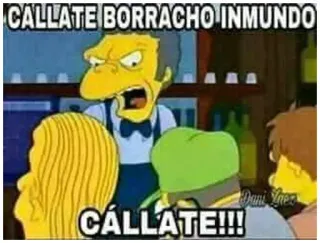 😡 Moe Szyslak The Simpsons CALLATE BORRACHO INMUNDO
CÁLLATE!!! Moe, Simpsons, Spanish, Callate, Borracho, Inmundo, Cartoon telegram sticker