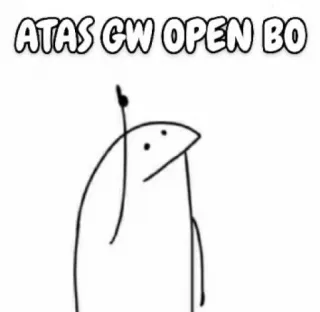 😜 ATAS GW OPEN BO whatsapp sticker