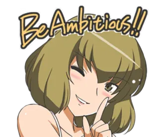 👍 Be Ambitious!! ambition, animé, motivation, fille, clin d'oeil telegram sticker