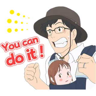 😃 You can do it ! 鼓励, 动力, 支持, 动漫, 家庭 telegram sticker