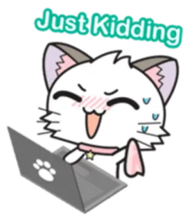😅 Just Kidding cat, anime, kidding, humor, cute, animal whatsapp sticker