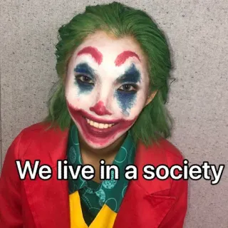 🤡 Joker We live in a society Joker, Payaso, Sociedad, Maquillaje, Personaje de película telegram sticker