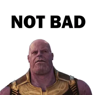 😃 Thanos Avengers NOT BAD ธานอส, อเวนเจอร์ส, มาร์เวล, ตัวละครจากการ์ตูน, ผู้ร้าย, มีม, ไม่เลว telegram sticker