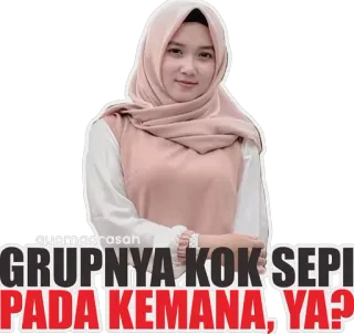 🙄 GRUPNYA KOK SEPI PADA KEMANA YA? kobieta, hidżab, Indonezja, czat, naklejka telegram sticker