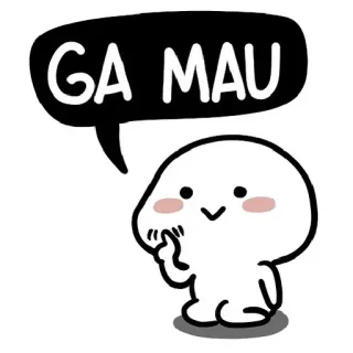 😇 GA MAU Dibujos animados, Lindo, Expresión, Bocadillo, Ga Mau, Indonesio telegram sticker