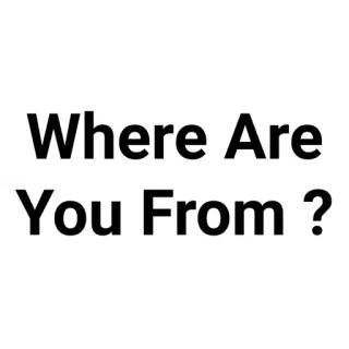 💬 Where Are You From ? question, voyage, origine, brise-glace, d'où viens-tu whatsapp sticker