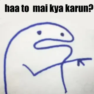 👉 haa to mai kya karun? Mem, śmieszne, żart, reakcja telegram sticker