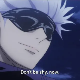 ☁️ Gojo Don't be shy, now. Anime, Gojo, Jujutsu Kaisen, Satoru Gojo telegram sticker