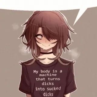 🌟 My body is a machine that turns dicks into sucked dicks offensant, adulte, vulgaire, sexuel, style anime, dessin animé whatsapp sticker
