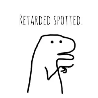 ☁️ RETARDED SPOTTED. offensant, insulte, dinosaure, pointage, bonhomme allumette telegram sticker