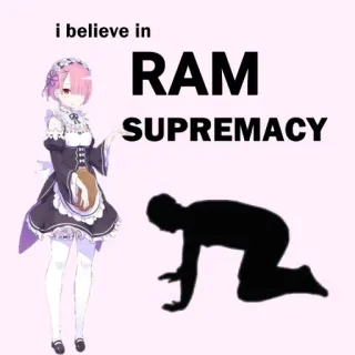 🙇 Ram i believe in RAM SUPREMACY Аниме, Персонаж, Превосходство, Фанарт, Мем telegram sticker