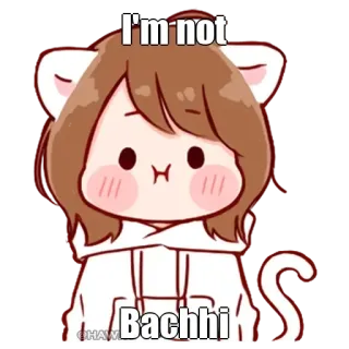 🤔 I'm not Bachhi carino, orecchie da gatto, anime, cartone animato, adesivo whatsapp sticker