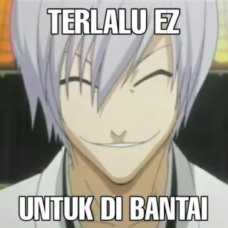 🗿 TERLALU EZ
UNTUK DI BANTAI anime, meme, texto, indonésio, desenho animado telegram sticker