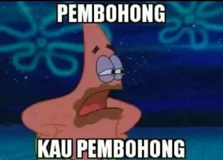 ➖ Patrick Star Spongebob Squarepants PEMBOHONG
KAU PEMBOHONG patrick, spongebob, mème, dessin animé, drôle, menteur telegram sticker