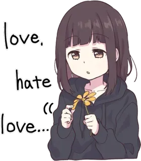🤔 love.
hate
love... Garota anime, Flor, Triste, Amor, Ódio, Emoção, Desenho animado whatsapp sticker
