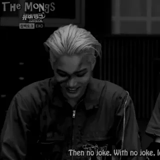 🗝 THE MONGS 뮤비뱅크 컴팩토크 EXO Then no joke. With no joke, l telegram sticker