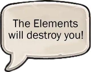 ⛈ The Elements will destroy you! éléments, détruire, menace, autocollant whatsapp sticker