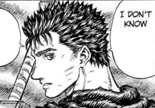 🖤 Guts Berserk I DON'T KNOW manga, anime, sword, warrior whatsapp sticker