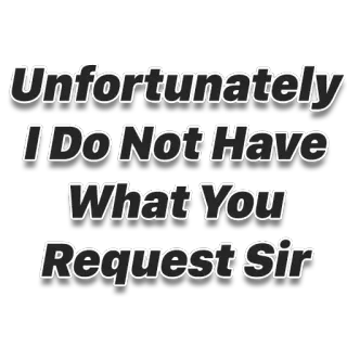 🙅‍♂️ Unfortunately I Do Not Have
What You
Request Sir funny, meme, request, unfortunately, sir, message, humor telegram sticker