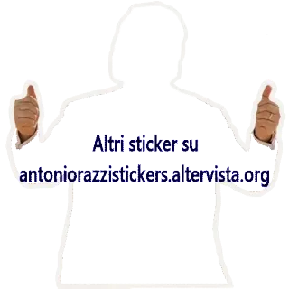 👍 Altri sticker su antoniorazzistickers.altervista.org telegram sticker