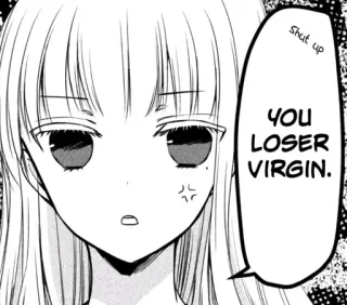 👀 YOU LOSER VIRGIN. anime, insult, manga, offensive, virgin telegram sticker
