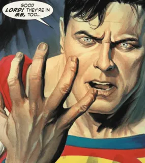 ⛓ Superman GOOD LORD!, THEY'RE IN ME, TOO... Superman, BD, Personnage, Super-héros, Homme telegram sticker