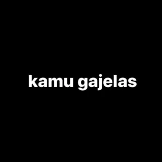 🐺 kamu gajelas text, gajelas, kamu telegram sticker
