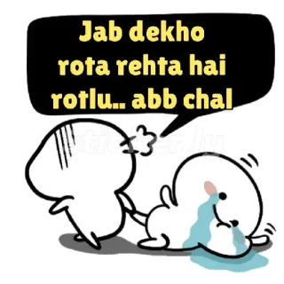 😢 Jab dekho rota rehta hai rotlu... abb chal плачущий, мультфильм, грустный, хинди, эмоция whatsapp sticker