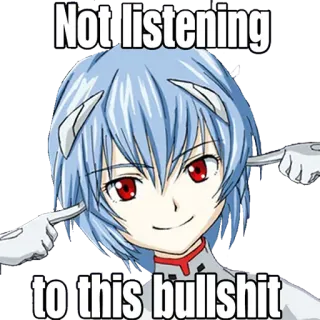 🤗 Rei Ayanami Neon Genesis Evangelion Not listening to this bullshit anime, meme, rei ayanami, evangelion, not listening, bullshit, shutting ears telegram sticker