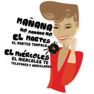 😋 MANANA
NO MANANA NO
CL MARTES
EL' MARTES TAMPOCO
EL MIÉRCOLES
EL MIERCOLES TE
TELEFONEO Y ARREGLAMOS 여자, 만화, 스페인어, 요일, 스케줄, 인사말 telegram sticker