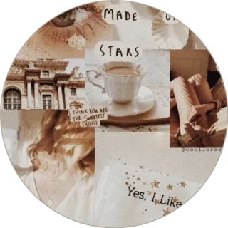 🥠 MADE OF STARS, I THINK YOU ARE THE SWEETEST THING, Yes, I Like esthétique, collage, beige, étoiles, café, doux telegram sticker
