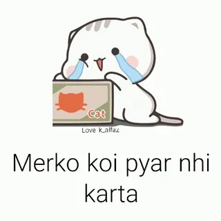 😭 Merko koi pyar nhi karta 울음, 슬픔, 고양이, 만화 whatsapp sticker