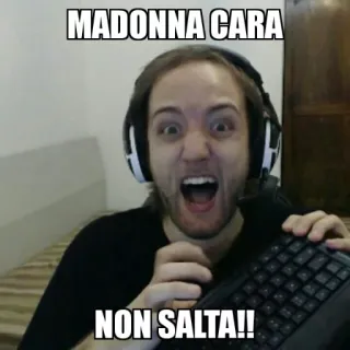😡 MADONNA CARA
NON SALTA!! meme, divertente, tastiera, italiano, gamer telegram sticker
