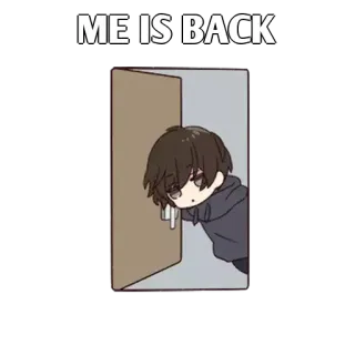 ✨ ME IS BACK Anime, Manga, Personaggio, Porta, Che sbircia whatsapp sticker
