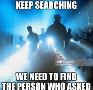 ❓ KEEP SEARCHING
WE NEED TO FIND
THE PERSON WHO ASKED Meme, Procurando, Encontrar, Pessoa, Perguntou, Engraçado whatsapp sticker
