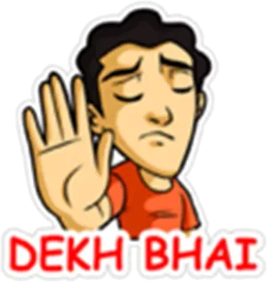 😢 DEKH BHAI indiano, adesivo, guarda fratello telegram sticker