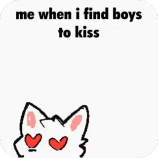 😍 me when i find boys to kiss mèo, hôn, con trai, meme, trái tim, vui nhộn telegram sticker