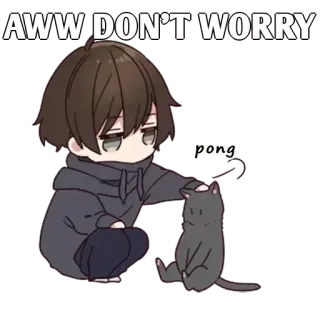 ✨ AWW DON'T WORRY carino, anime, gatto, confortante, kawaii, amicizia, animale domestico, ragazzo whatsapp sticker