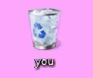 🩰 you Mülleimer, Recyceln, Du, Humor, Meme telegram sticker