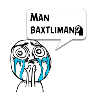 😼 MAN
BAXTLIMAN Mème, pleurer, triste, Mème Internet, Rage Comic telegram sticker