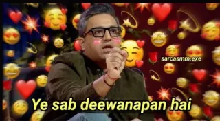 😍 Ye sab deewanapan hai Meme, Herzen, Ausdruck, Mann, Sarkasmus, Hindi telegram sticker